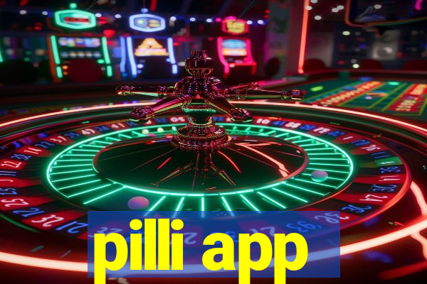 pilli app